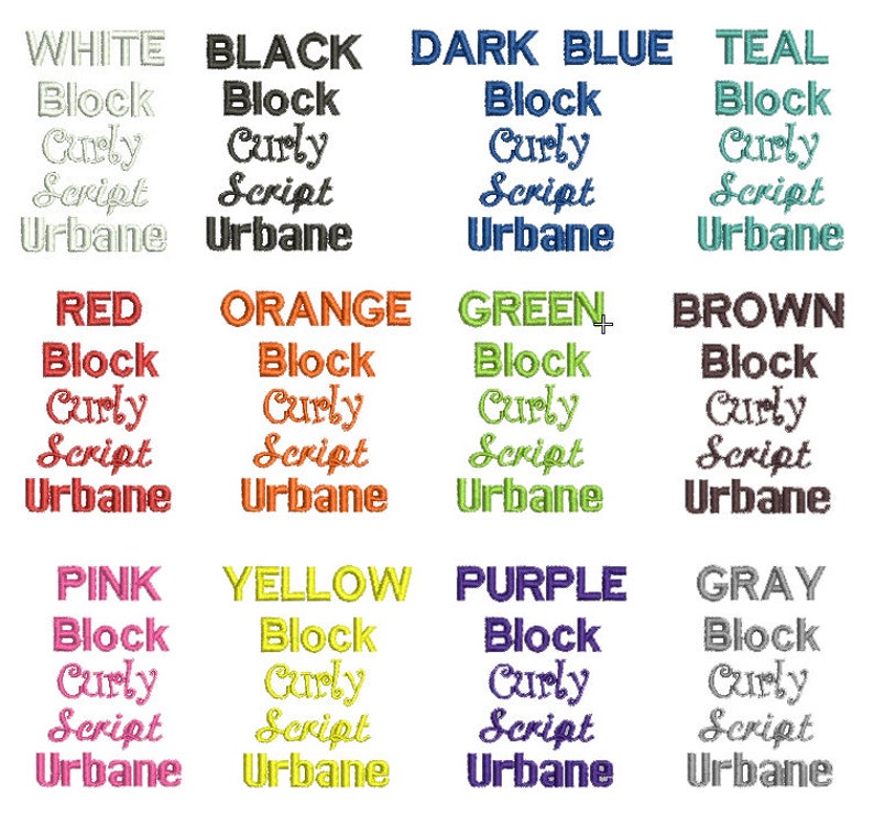 May include: A chart showing 12 different color options for a block font, curly script font, and a cursive font. The colors are white, black, dark blue, teal, red, orange, green, brown, pink, yellow, purple, and gray.
