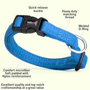 May include: A blue dog collar with a quick release buckle, heavy duty matching thread, and a welded D-ring. The collar is made of soft microfiber and padded with nylon reinforcement. "DOGLINE" is printed on the buckle.