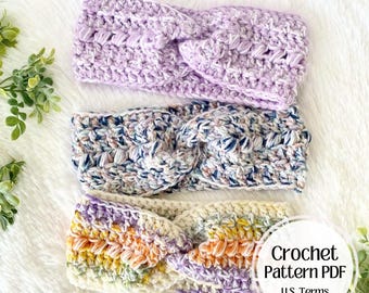 Crochet Stirnband Muster: Twist Ohrwärmer, 6 Größen inklusive - Baby bis Erwachsene, anfängerfreundlich