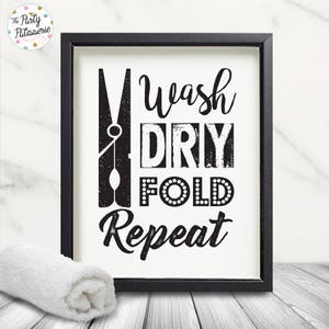 Wash Dry Fold Repeat Printable Art - INSTANT DOWNLOAD!