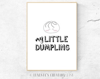 My Little Dumpling Printable Wall Art, Dumpling Nursery Prints, Cute Dim Sum Wall Art, Baby Nursery Decor, Adorable Sweet Printable Art