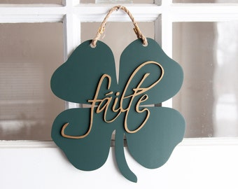 Fáilte, Irish Welcome Sign, St. Pattys Door Decor, Shamrock Door Hanger, St. Patricks Day, Spring Decor, Irish Gifts, March Clover