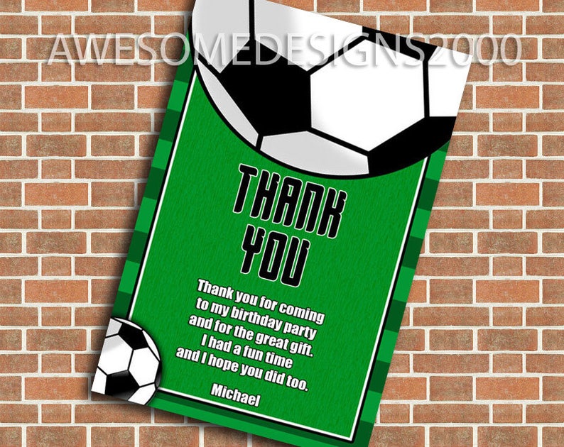 May include: Green and white soccer ball thank you card with the text "Thank You" in black letters. The card has a green and white checkered pattern and the text "Thank you for coming to my birthday party and for the great gift. I had a fun time and I hope you did too. Michael."