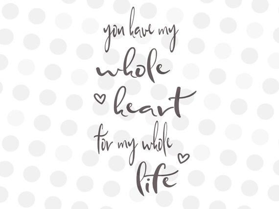Free Free 207 Love Of My Life Svg SVG PNG EPS DXF File