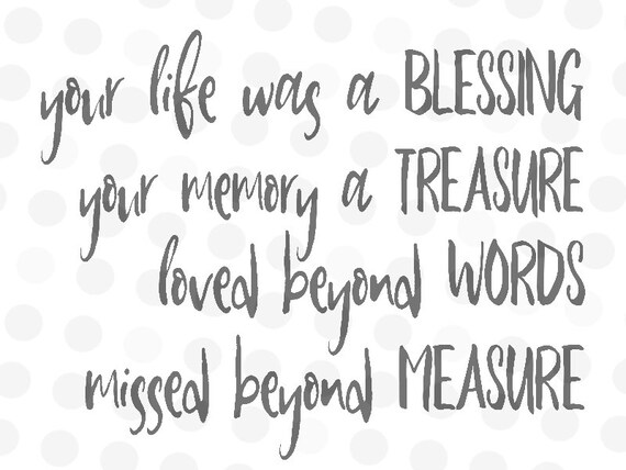 Your Life Was A Blessing Memorial Svg In Memorial Dxf In Etsy