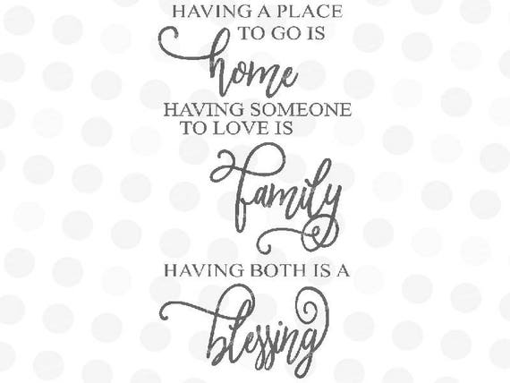 Download Having A Place To Go Is Home Svg Sign Svg Blessed Svg Etsy