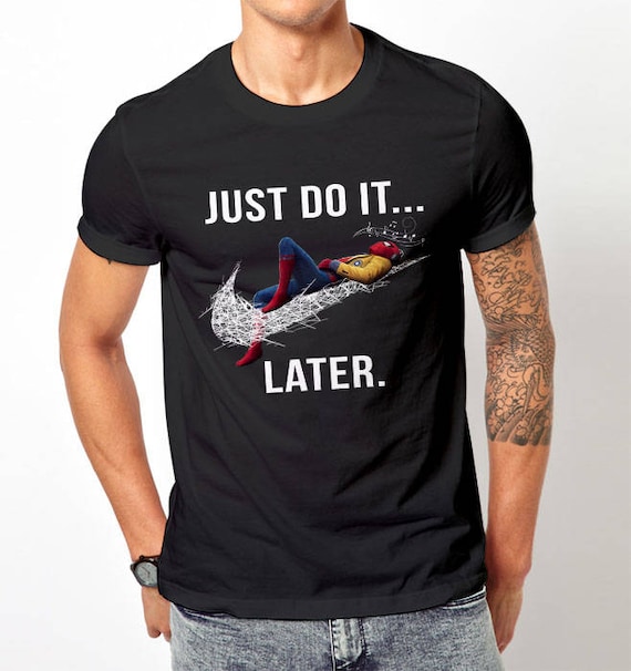 just do it later shirt
