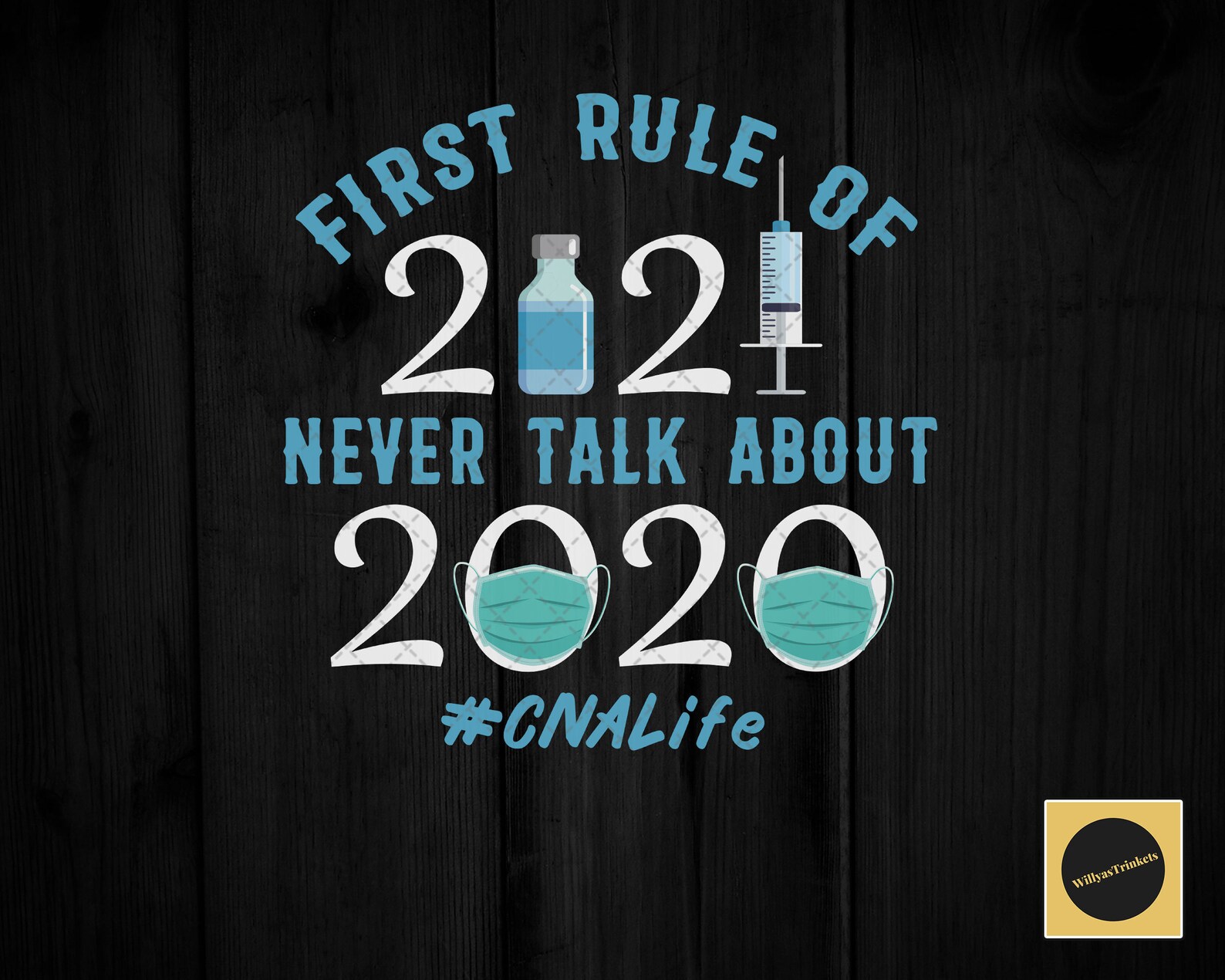 CNA 2021 PNG First Rule Of 2021 Never Talk About 2020 Mask
