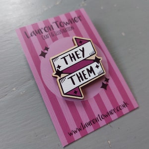 They / Them / Non-binary / Gender Neutral, Gender Pronoun, Wooden Pin Badge, (Enamel Pin Alternative) Banner / Ribbon (LGBTQ+)