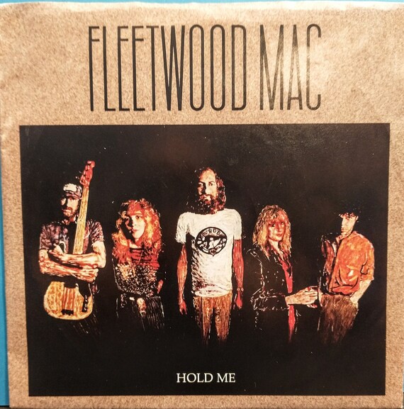 Fleetwood Mac 'hold Me' 7