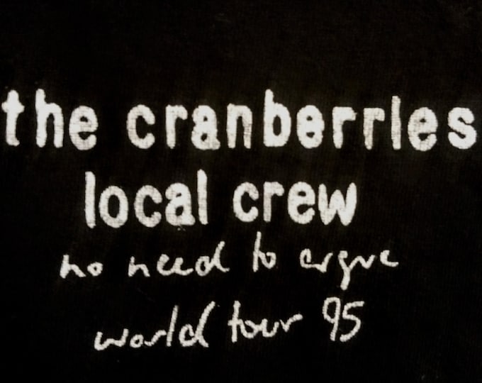 Featured listing image: The Cranberries, Band T Shirt,Tech Crew T! Authentic Vintage 95! Cranberries, "No Need To Argue Tour", Dolores O'Riordan, Zombie! Like New!