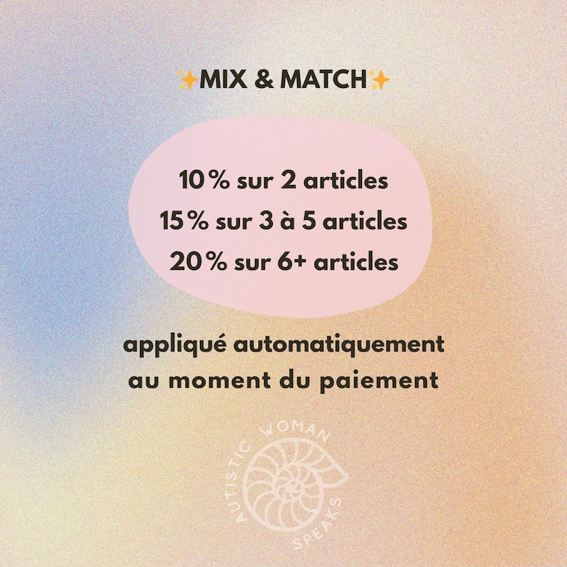 K&ouml;nnte beinhalten: Werbegrafik mit weichem Farbverlauf im Hintergrund. Der Text &bdquo;MIX & MATCH&ldquo; steht oben, mit einem rosa Kreis in der Mitte, der Rabatte auflistet: 10 % auf 2 Artikel, 15 % auf 3 bis 5 Artikel und 20 % auf 6+ Artikel. Der Text &bdquo;automatisch beim Bezahlen angewendet&ldquo; steht darunter. Das Logo von Autistic Woman Speaks befindet sich unten.