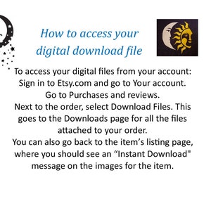 May include: White background with text explaining how to access digital download files on Etsy. The text includes instructions to sign in to Etsy.com, go to your account, and select Download Files. Decorative elements include a crescent moon with a cat and a sun and moon design.