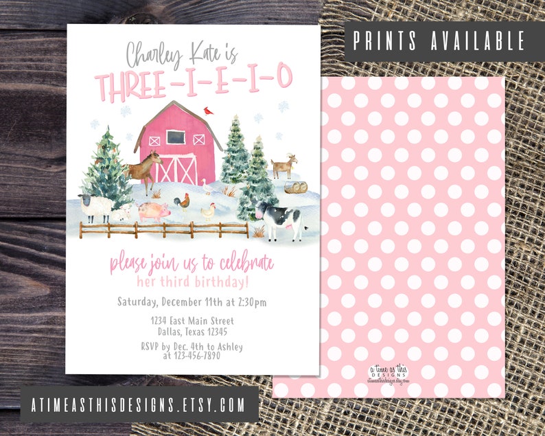 May include: A pink and white birthday invitation with a farm scene, barn, and various animals. The text reads "Charley Kate is THREE-I-E-I-O" and "please join us to celebrate her third birthday!" The back has a pink polka dot pattern.