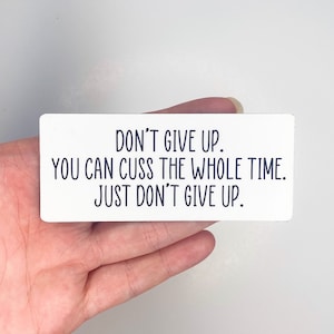 Funny Fridge Magnet / Don’t give up Magnet / Funny Quote Magnet / Sarcastic Gifts / Cute Magnets / Sarcastic Quote / Magnets For Fridge