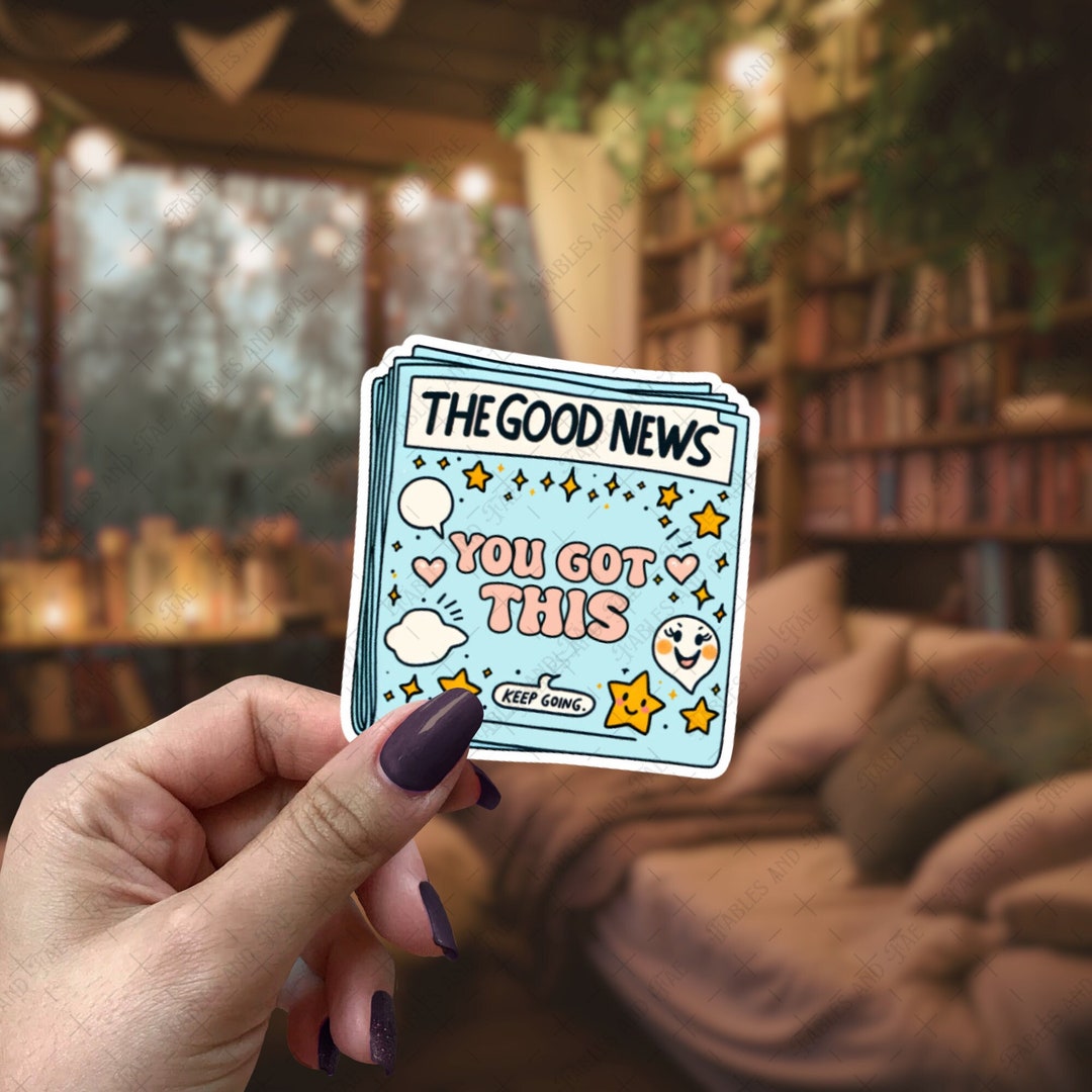 You Got This.. Water Resistant Sticker for Kindles, Notebooks, Tablets