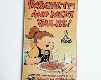 1970's Family Circus - Pasghetti And Meat Bulbs - Paperback by Bil Keane
