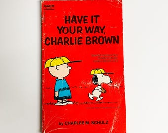 1970's Have It Your Way, Charlie Brown Paperback by Charles M. Schulz