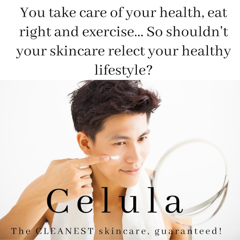 May include: A man applying skincare, holding a mirror, with a white towel around his neck. The image includes the text "Celula" and "The CLEANEST skincare, guaranteed!" above a white background. The text at the top reads: "You take care of your health, eat right and exercise... So shouldn't your skincare reflect your healthy lifestyle?"