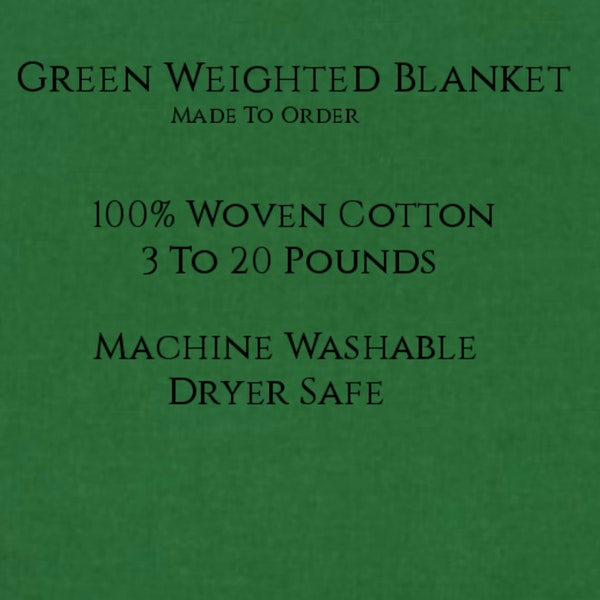 Solid Color, Weighted Blanket, GREEN, Up to Twin Size 3 to 20 Pounds.  Calming, Heavy Blanket, SPD, Autism, Weighted Blanket.