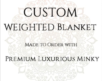 Custom Weighted Blanket, Minky Weighted Blanket, Up to Twin Size 3 to 20 Pounds.SPD, Autism, Weighted Blanket, Calming Blanket, PTSD Blanket