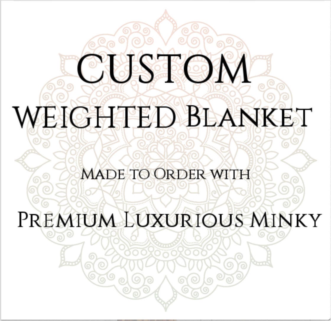 Custom Weighted Blanket Minky Weighted Blanket Up to Twin Size 3 to 20 Pounds.SPD Autism Weighted Blanket Calming Blanket PTSD Blanket
