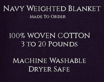 Solid Color, Weighted Blanket, NAVY, Up to Twin Size 3 to 20 Pounds.  Calming, Heavy Blanket, SPD, Autism, Weighted Blanket.