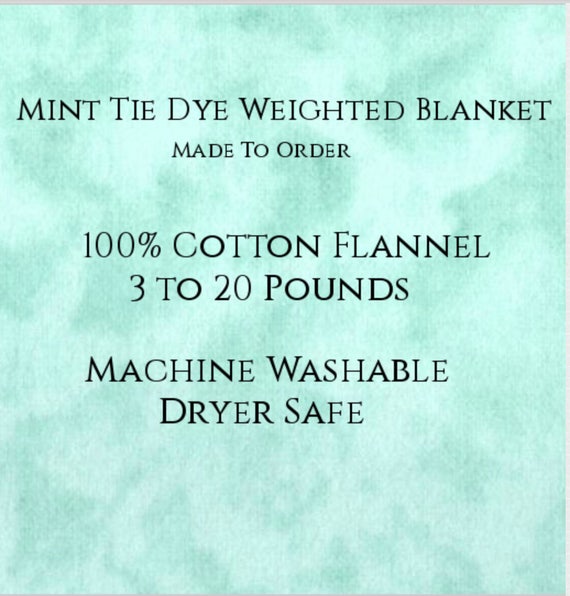 Solid Color, Weighted Blanket, Mint Tie Dye, Up to Twin Size 3 to 20 Pounds.  Calming, Heavy Blanket, SPD, Autism, Weighted Blanket.