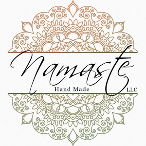 May include: A logo with a mandala design in shades of brown and green. The word "Namaste" is written in cursive script with the words "Hand Made" and "LLC" below it.