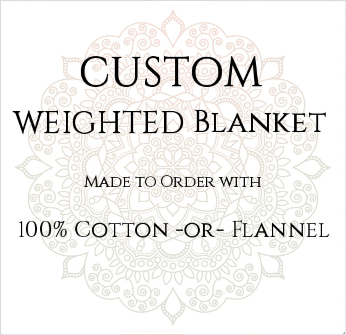 Custom Weighted Blanket, Cotton,Flannel, Up to Twin Size, 3 to 20