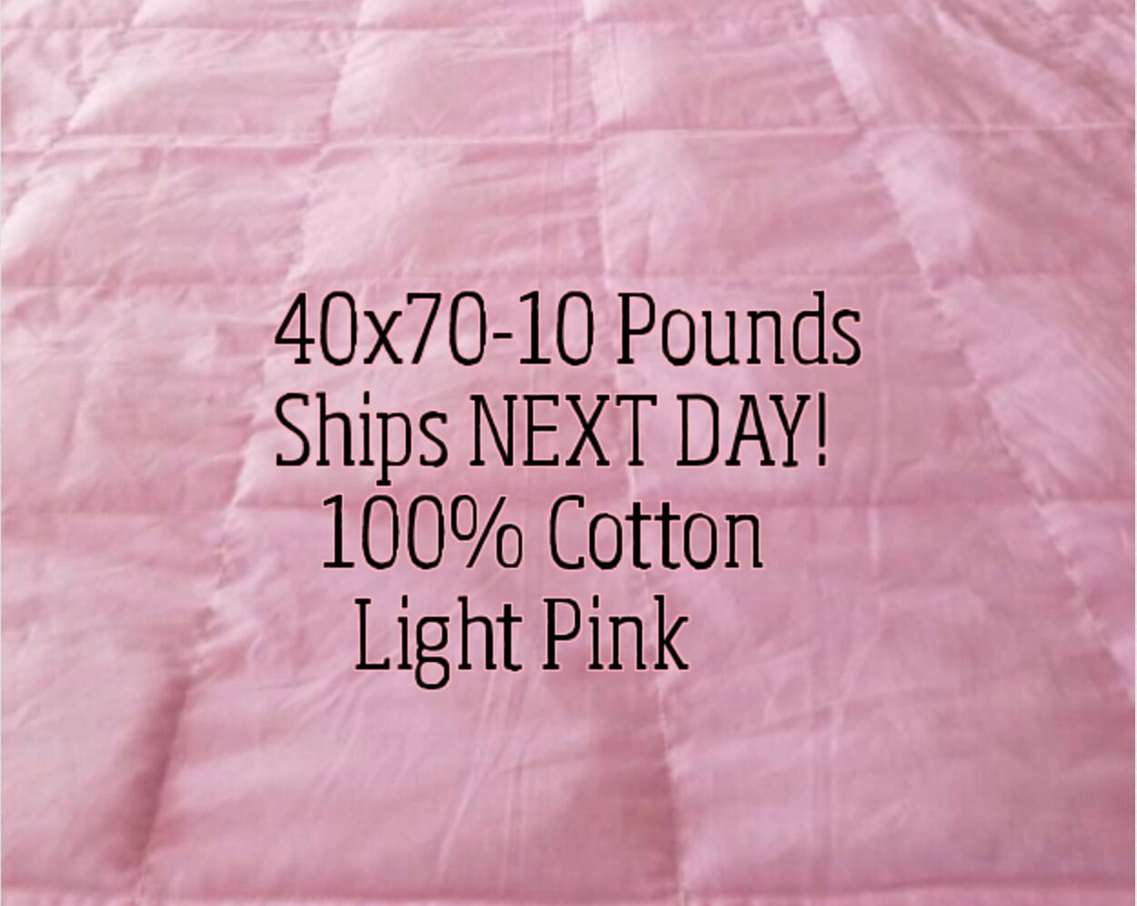 Weighted Blanket, 10 Pound, Light Pink, 40x70, READY TO SHIP, Twin Size