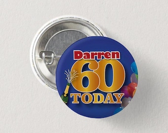 Personalised 60th Birthday Badge / Keyring / Bottle Opener / Magnet
