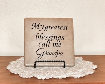 Greatest Blessings Call Me Grandpa Tile - Custom Sign - Vinyl Sayings - Grandparents Gift - Family Gift - Decorative Tile - Tile Sign