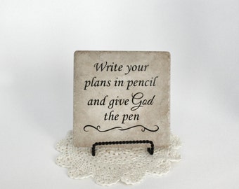 Write Your Plans In Pencil Tile -  Custom Sign - Vinyl Sayings - Religious - Inspirational - Encouragement - Vinyl Sign - Tile Sign