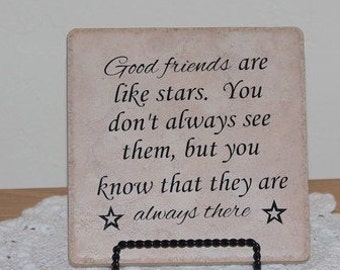 Good Friends Are Like Stars Tile - Friendship Gift - Inspirational - Encouragement - Decorative Tile - Vinyl Saying - Vinyl Sign - Tile Sign