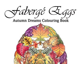 Faberge Eggs - Autumn Dreams Colouring Book PDF Download