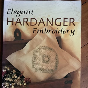 Elegant Hardanger Embroidery Book by Yvette Stanton Step by Step Guide  85 pages , How To Hardanger