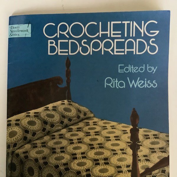 1978 Crocheting Bedspreads, Rita Weiss , 22 heirloom patterns from 1939-1941,  Dover Needlework Series, Sunflower motif
