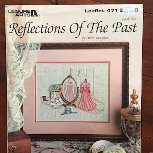 Paula Vaughan, Refleksje przeszłości, Ulotka haftu krzyżykowego Leisure Arts 471 1987