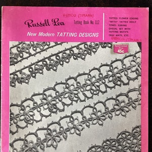 New Modern Tatting Designs Book no. 112 by Russell -Lea Australia 19 page Pattern booklet, edgings,doilies, cheval  set, how to tat