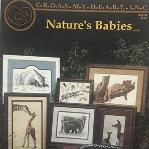 Nature's Babies Counted Cross Stitch Pattern 1989 by Cross My Heart