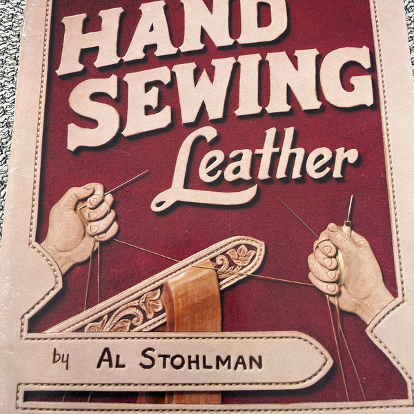 How to Buckstitch, Buckstitching by Al  Stohlman, Tandy Leather , leather working  tutorial, carving templates, 1978