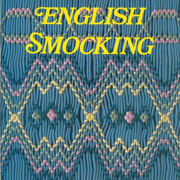 SALE!!   English Smocking Book By Grace L. Knott, smocking plates, instruction.