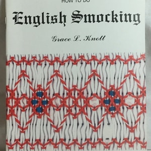 How To Do English Smocking booklet by Grace L. Knott, smocking dots