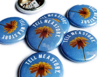 Tell Me a Story | Blue One Inch Pin-back Button