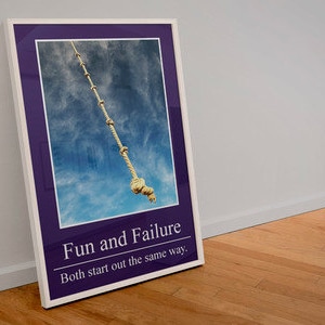 Fun And Failure Both Start Out The Same Way Arrested Development Poster