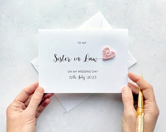 To my Sister in law on my wedding day card- To my Sister in law on your wedding day card.