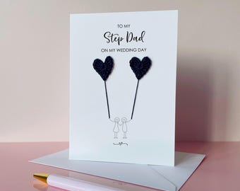 To my Step dad on my wedding day card
