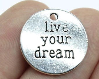 5 Silver Live Your Dream Engraved Charms, Silver Tone Charms (B-184)