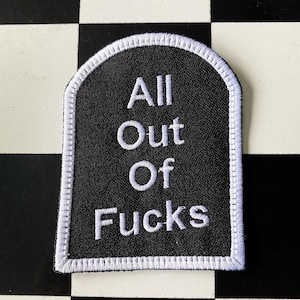 All out of fooks, none, zip , Embroidered patch. Iron on patch